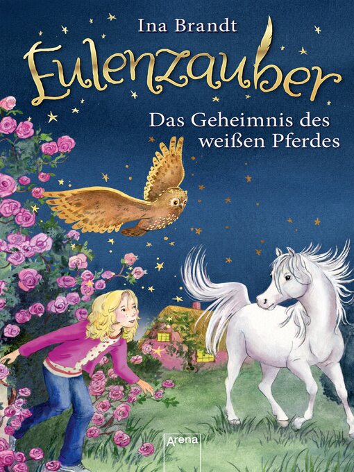 Title details for Eulenzauber (13). Das Geheimnis des weißen Pferdes by Ina Brandt - Available